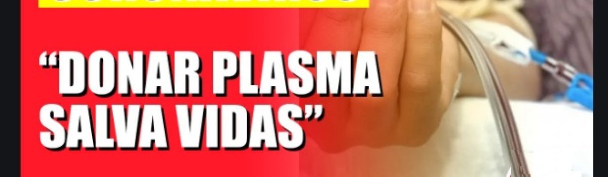 Donar plasma salva vida