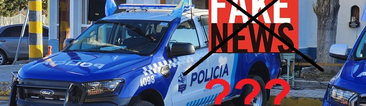Fake news camioneta policial