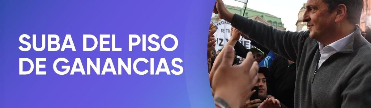 Massa-subió-el-piso-del-Impuesto-a-las-Ganancias-y-la-mayoría-de-los-trabadores-dejarán-de-pagarlo