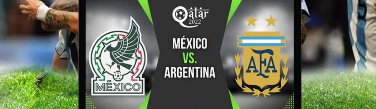 arg vs mexico 2022 complejo