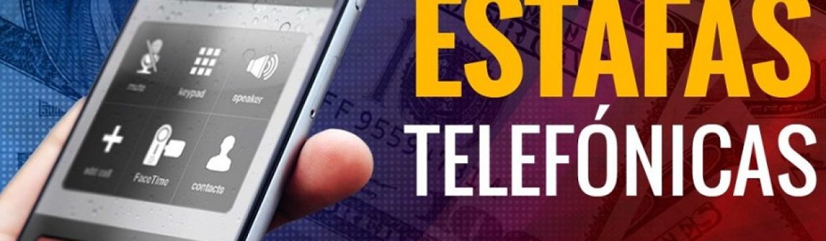 estafas telefónicas celular